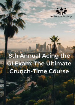 8th Annual Acing the GI Exam: The Ultimate Crunch-Time Course Banner